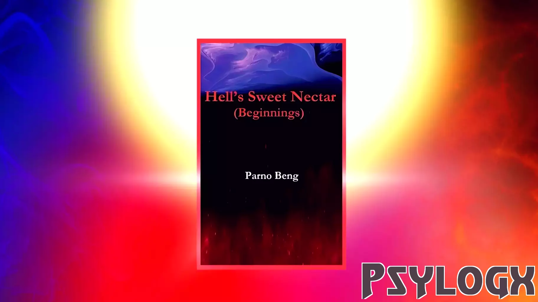 History and Dark Psychology Intertwine in Hell’s Sweet Nectar (Beginnings)